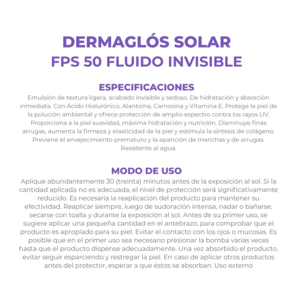 DERMAGLÓS SOLAR FACIAL FLUIDO SIN COLOR FPS50 50gr - Imagen 5