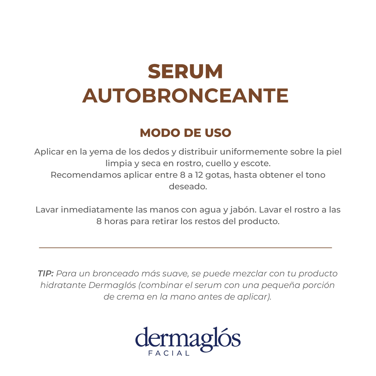 DERMAGLÓS SERÚM FACIAL AUTOBRONCEANTE 25ml - Imagen 6